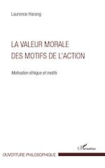 Download this eBook La valeur morale des motifs de l'action