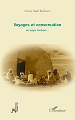 Télécharger le livre :  Voyages et conversation en pays toubou...