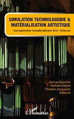 Télécharger le livre :  Simulation technologique et matérialisation artistique
