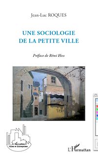 Télécharger le livre :  Une sociologie de la petite ville