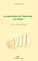 Télécharger le livre :  La question de l'épreuve en islam