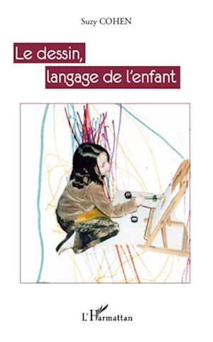 Téléchargez le livre :  Le dessin, langage de l'enfant