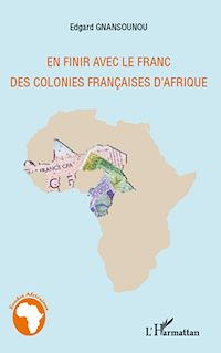 Télécharger le livre :  En finir avec le franc des colonies françaises d'Afrique