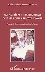 Télécharger le livre :  Musicothérapie traditionnelle chez les Komian en Côte d'Ivoire