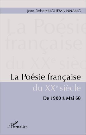 Téléchargez le livre :  La poésie française du XXe siècle