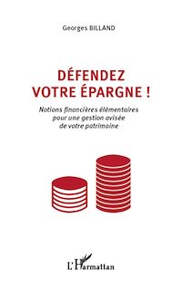 Télécharger le livre :  Défendez votre épargne !