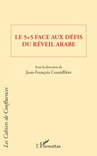 Télécharger le livre :  Le 5 + 5 face aux défis du réveil arabe