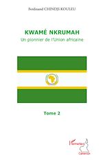 Télécharger le livre :  Kwamé Nkrumah (Tome 2)