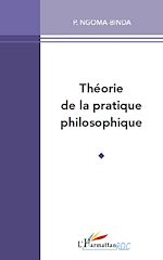 Télécharger le livre :  Théorie de la pratique philosophique