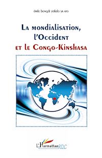 Télécharger le livre :  Mondialisation, l'Occident et le Congo-Kinshasa
