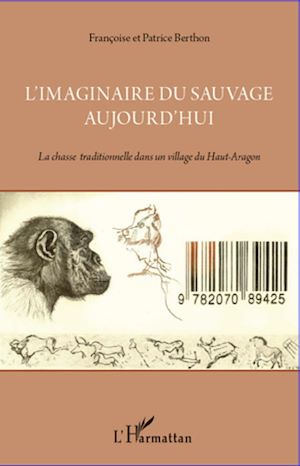 Téléchargez le livre :  L'imaginaire du sauvage aujourd'hui