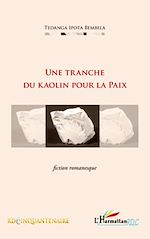 Télécharger le livre :  UNE TRANCHE DU KAOLIN POUR LA PAIX
