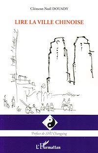 Télécharger le livre :  Lire la ville chinoise