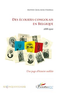 Télécharger le livre :  Des écoliers congolais en Belgique 1888-1900