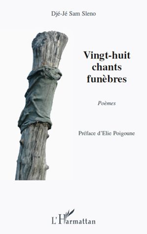 Téléchargez le livre :  Vingt-huit chants funèbres