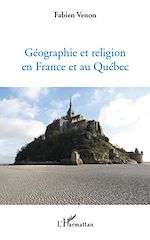 Télécharger le livre :  Géographie et religion en France et au Québec