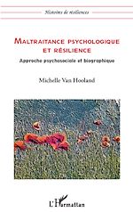 Télécharger le livre :  Maltraitance psychologique et résilience