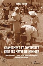 Download this eBook Changement et continuité chez les Mayas du Mexique