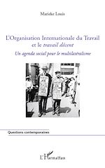 Télécharger le livre :  L'Organisation Internationale du Travail et le <em>travail décent</em>