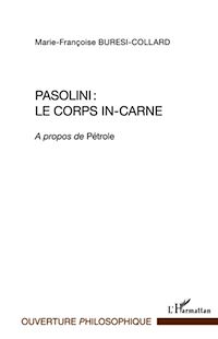 Télécharger le livre :  Pasolini : le corps in-carne
