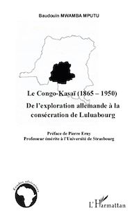 Télécharger le livre :  Le Congo-Kasaï (1865-1950)