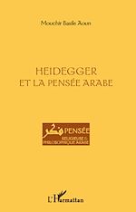 Télécharger le livre :  Heidegger et la pensée arabe