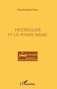 Télécharger le livre :  Heidegger et la pensée arabe