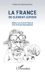 Télécharger le livre :  La France de Clément Lépidis