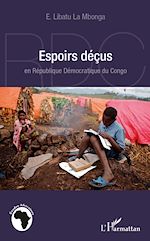 Télécharger le livre :  Espoirs déçus en République Démocratique du Congo