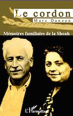 Télécharger le livre :  Le cordon. Mémoires familiales de la Shoah