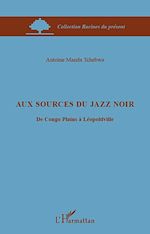 Télécharger le livre :  Aux sources du jazz noir