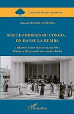 Télécharger le livre :  Sur les berges du Congo... on danse la rumba