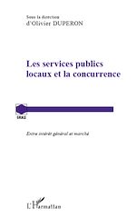 Download this eBook Les services publics locaux et la concurrence