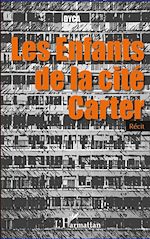 Télécharger le livre :  Les enfants de la cité Carter