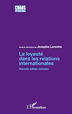 Télécharger le livre :  La loyauté dans les relations internationales