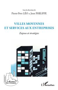 Télécharger le livre :  Villes moyennes et services aux entreprises