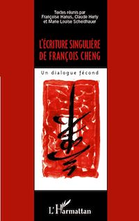 Télécharger le livre :  L'écriture singulière de François Cheng