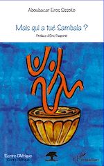 Télécharger le livre :  Mais qui a tué Sambala ?