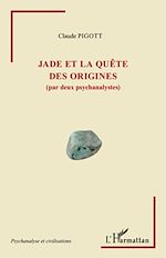 Télécharger le livre :  Jade et la quête des origines (par deux psychanalystes)