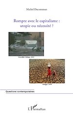 Télécharger le livre :  Rompre avec le capitalisme : utopie ou nécessité ?