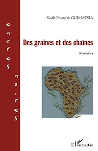 Télécharger le livre :  Des graines et des chaînes