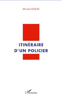 Télécharger le livre :  Itinéraire d'un policier