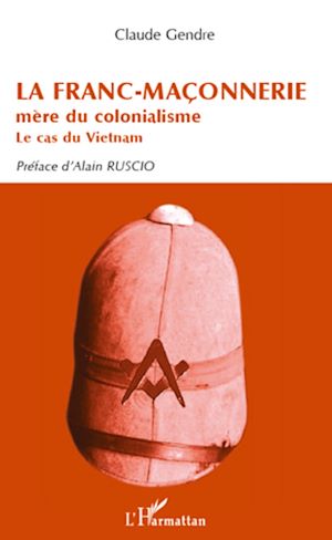 Téléchargez le livre :  La Franc-Maçonnerie mère du colonialisme