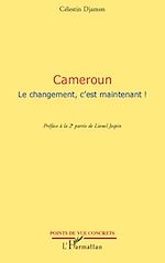 Télécharger le livre :  Cameroun Le changement, c'est maintenant !