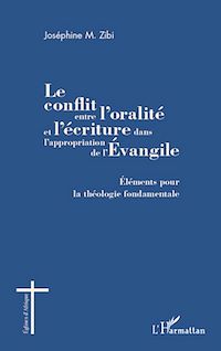 Télécharger le livre :  Le conflit entre l'oralité et l'écriture dans l'appropriation de l'Evangile