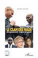 Télécharger le livre :  Le clan des Wade