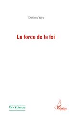 Download this eBook La force de la foi