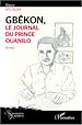 Télécharger le livre :  Gbêkon, le journal du prince Ouanilo