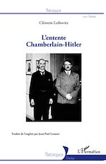 Télécharger le livre :  L'entente Chamberlain-Hitler