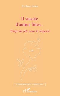 Télécharger le livre :  Il suscite d'autres fêtes...